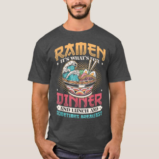 T-shirt Ramen pour le dîner Déjeuner et petit déjeuner Nou