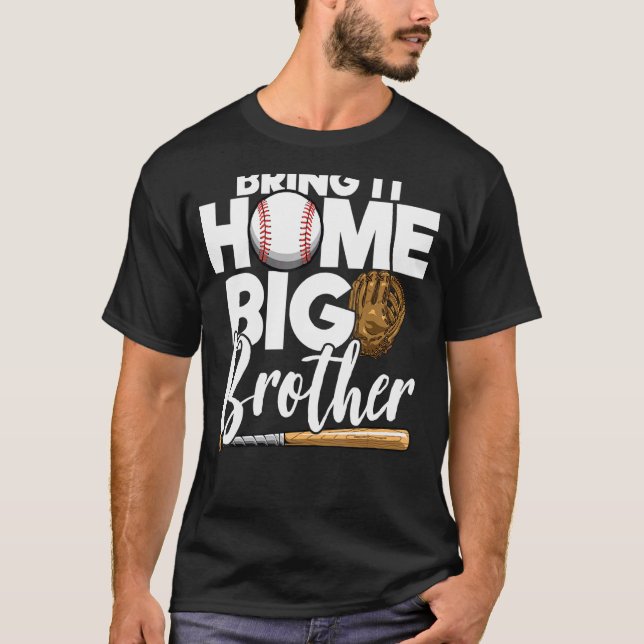 T-shirt Ramenez-le chez vous Big Brother Baseball Big Brot (Devant)