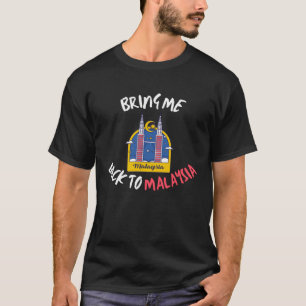 T-shirt Ramenez-Moi En Malaisie Vacances De Voyage