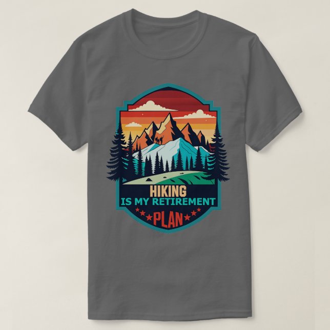 T-shirt randonnée est mon régime de retraite Régime Cool (Design devant)