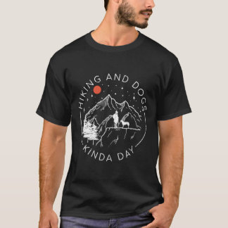 T-shirt Randonnée Et Chiens Kinda Day Auteur Et Chien De L