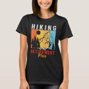 T-shirt Randonnée Mon plan de retraite aventure de randonn
