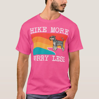 T-shirt Randonnée Plus Inquiète Moins Schnauzer Graphique