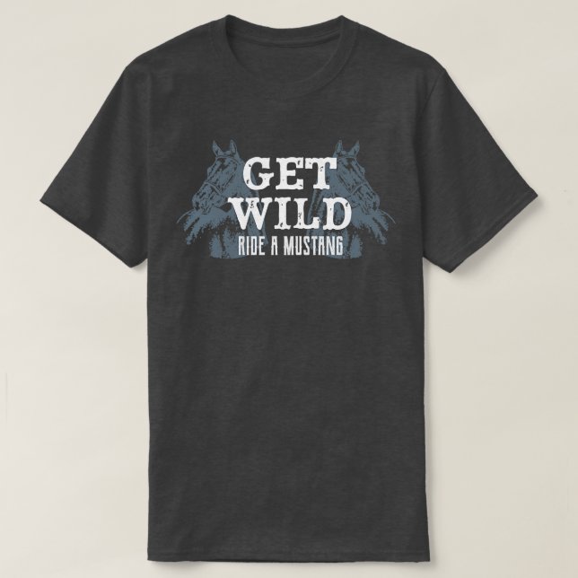T-shirt Randonnée Sauvage Un Cheval Mustang Équitation Équ (Design devant)