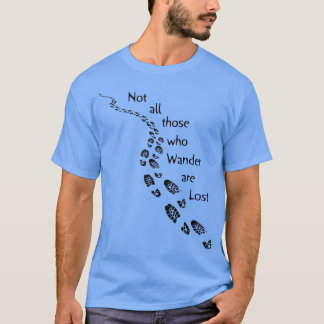 T-shirt Randonneurs Tous ceux qui errent ne sont pas perdu