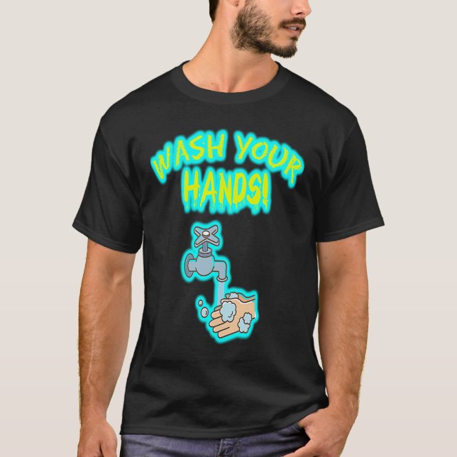 T-shirt Rappel de robinet Lavez vos mains pour nettoyer le (Devant)