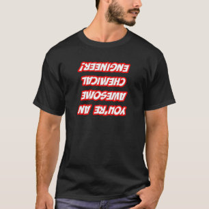 T-shirt Rappel quotidien...Ingénieur chimiste génial
