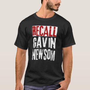 T-shirt Rappeler Gavin Newsom anti CA California Governor