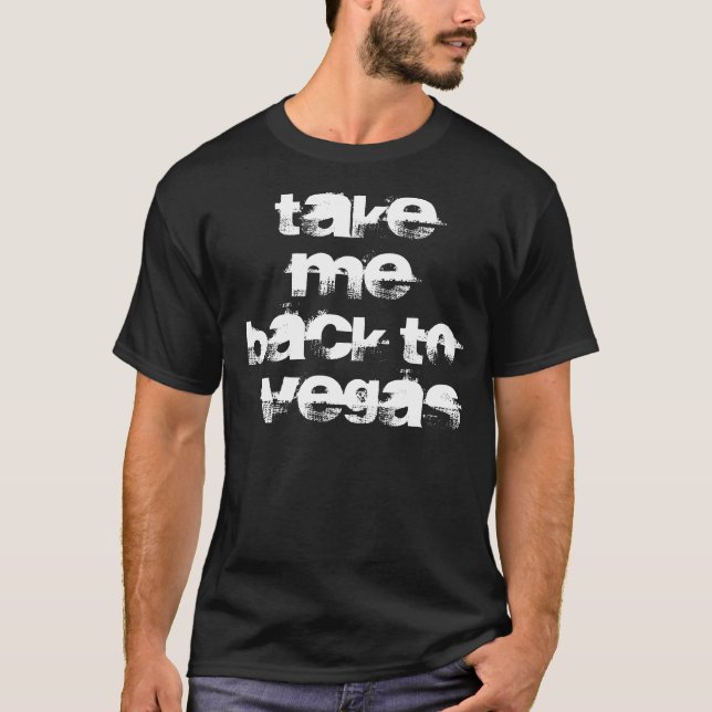 T-shirt Rappelez-moi la chemise de Vegas (Devant)