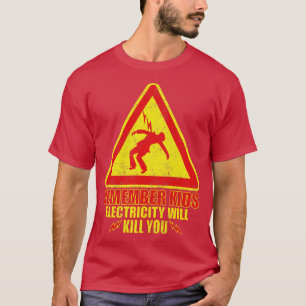 T-shirt rappelez-vous enfants l'électricité vous tuera jau