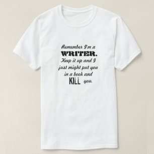 T-shirt Rappelez-vous que je suis une chemise d'auteur