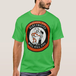 T-shirt Rappelez-vous que l'électricité pour enfants va tu