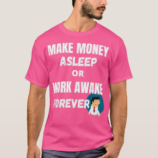 T-shirt Rappels quotidiens revenu passif