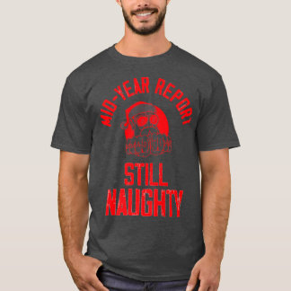 T-shirt Rapport de mi-année encore coquin Père Noël Premiu
