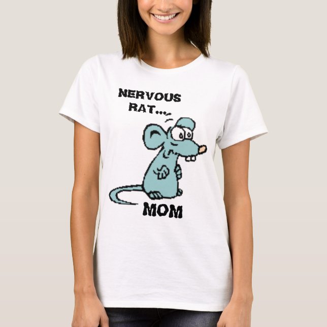 T-SHIRT RAT NERVEUX…, MAMAN DRÔLE (Devant)