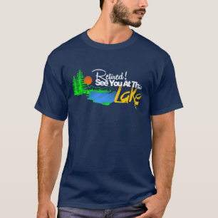 T-shirt Ratired vous voient au lac