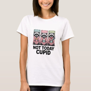 T-shirt Raton de la Saint-Valentin Pas aujourd'hui Cupidon