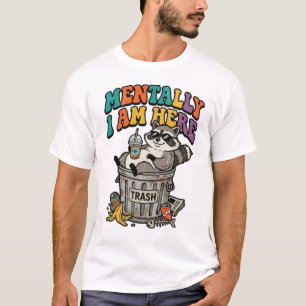 T-shirt Raton laveur drôle Mentalement je suis ici Retro R