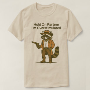 T-shirt Raton laveur retiens ton partenaire je suis sursti