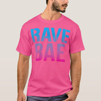T-shirt Rave Bae Raver Citation Trippy Funny Edm Music Fes