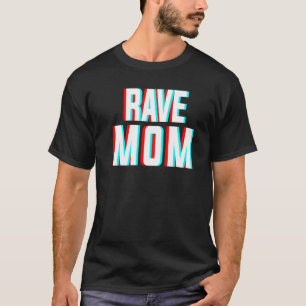 T-shirt Rave Mama Edm Music Costume For Festivals & Raver 