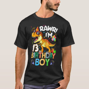 T-shirt Rawr I M 13e anniversaire garçon Dinosaur T Rex 13