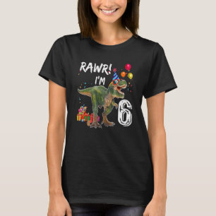 T-shirt Rawr I'm 6 6th Birthday Rex Dinosaur Party For B
