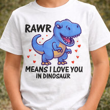 RAWR Signifie Je T'aime En Dinosaure