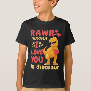 T-shirt Rawr veut dire que je t'aime à Dinosaur Saint Vale