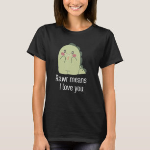 T-shirt Rawr veut dire que je t'aime dinosaure animal