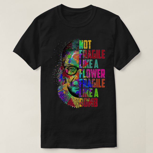 T-shirt RBG Fragile comme une bombe Ruth Bader Ginsburg (Design devant)