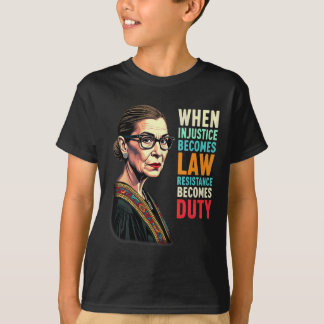 T-shirt Rbg Quand L'Injustice Devient La Résistance À La L