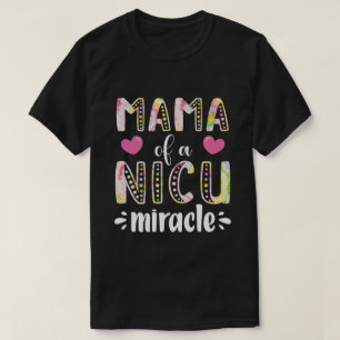 T-shirt RD Maman D'Un Nicu, Miracle Preemie Maman Baby, Ni