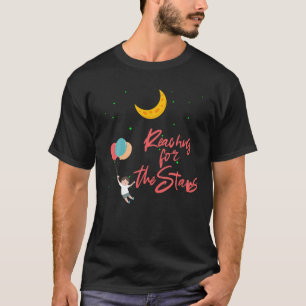 T-shirt Reaching for the Stars T Shirt Moon Espace graphiq