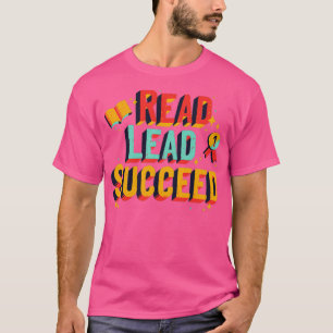 T-SHIRT READ LEAD SUCCEED