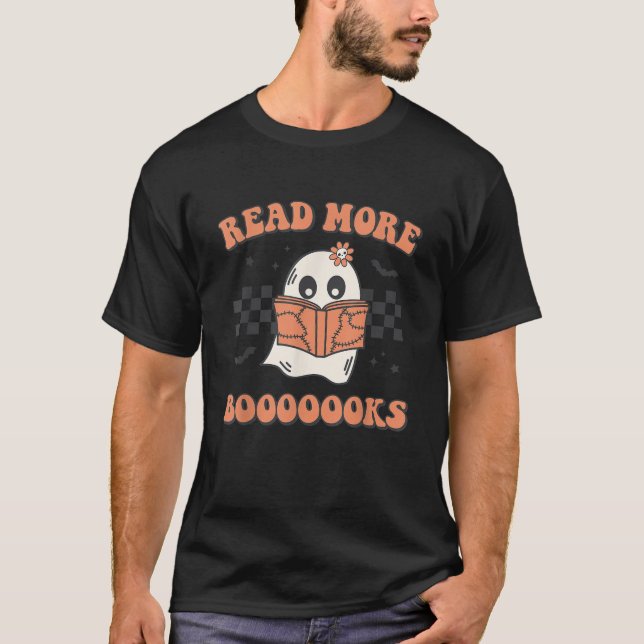 T-shirt Read More Booooooks Bookish Spooky Teacher Retro H (Devant)