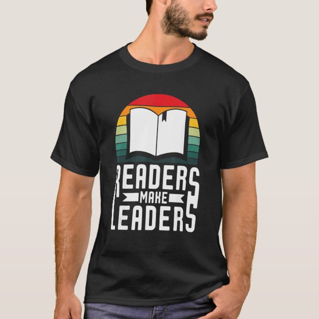 T-shirt Readers Make Leaders Book Nerds Bookaholic Bookwor (Devant)