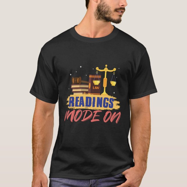 T-shirt Readings Mode On for Aspiring Lawyers and Law Stud (Devant)