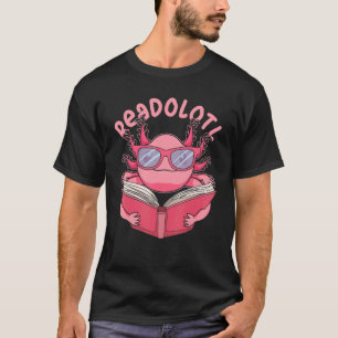 T-shirt Readolotl Lecture Livres Mexicain Amphibien Axolot