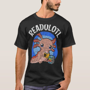 T-shirt Readolotl Salamander Lecture Livres Bookworm Axolo