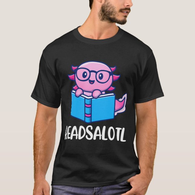 T-shirt Readsalotl Funny mignon Axolotl livre de lecture (Devant)