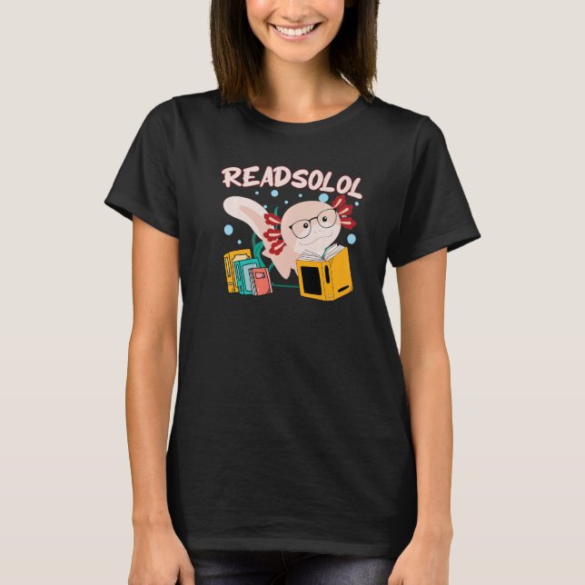 T-shirt Readsolotl Lire Livre Axolotl Lecture Poissons Liv (Devant)