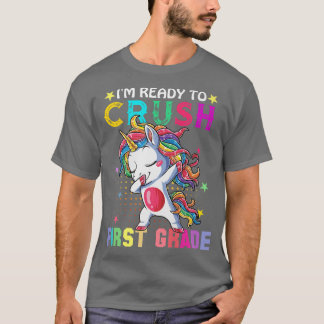 T-shirt Ready To Crush 1st Grade Unicorn Dab First Day Sch