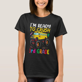 T-shirt Ready To Crush 3rd Grade  Fun Monster Truck Bus Bo