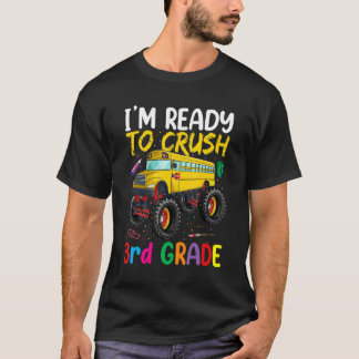 T-shirt Ready To Crush 3rd Grade  Fun Monster Truck Bus Bo