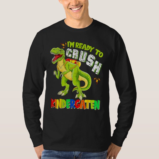 T-shirt Ready To Crush Kindergarten Dinosaur Back To Schoo (Devant)