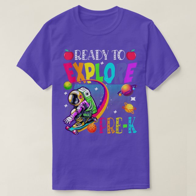 T-shirt Ready To Eplore Pre K Skating Astronaut Back To Sc (Design devant)