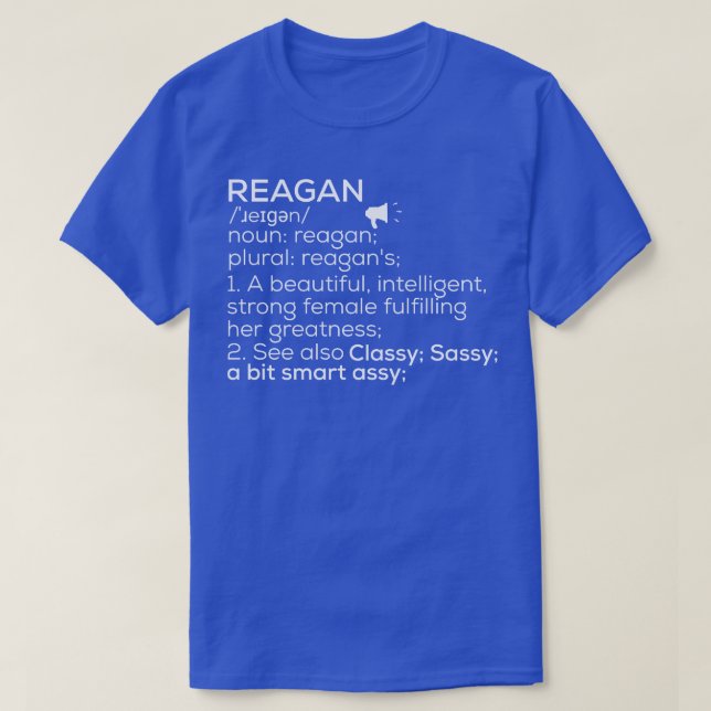 T-shirt Reagan Nom Reagan Définition Reagan Nom féminin R (Design devant)
