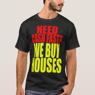 T-shirt Real Estate Investor  We Buy Houses  House Buyer 