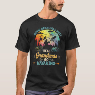 T-shirt Real Grand-mas Go Kayaking Yak Kayak Femmes Canot